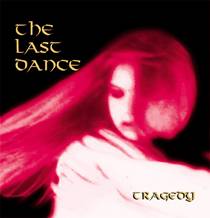 The Last Dance : Tragedy